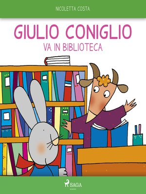 cover image of Giulio Coniglio va in biblioteca